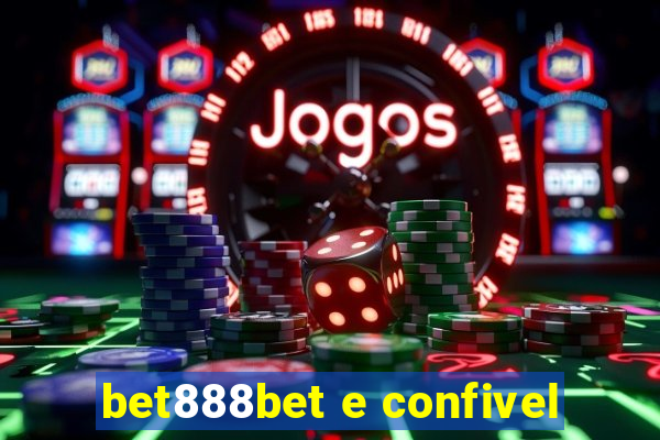 bet888bet e confivel